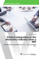 Vertical integration in the electronics industry from a RBP