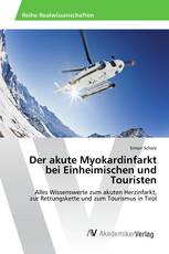 Der akute Myokardinfarkt bei Einheimischen und Touristen