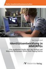 Identitätsentwicklung in MMORPGs