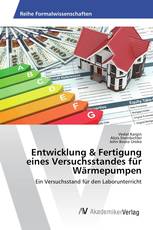 Entwicklung & Fertigung eines Versuchsstandes für Wärmepumpen