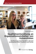 Qualitätsentwicklung an Organisationseinheiten von Universitäten