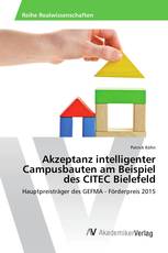 Akzeptanz intelligenter Campusbauten am Beispiel des CITEC Bielefeld