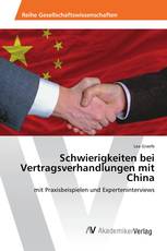 Schwierigkeiten bei Vertragsverhandlungen mit China