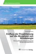 Einfluss der Projektierung auf die Akzeptanz von Windenergie