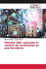 Método ABC aplicado al control de inventarios en una ferretería