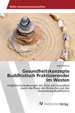 Gesundheitskonzepte Buddhistisch Praktizierender Im Westen