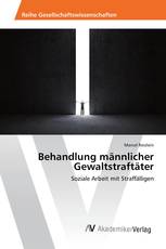 Behandlung männlicher Gewaltstraftäter