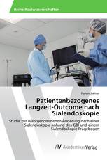 Patientenbezogenes Langzeit-Outcome nach Sialendoskopie