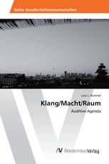 Klang/Macht/Raum