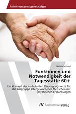 Funktionen und Notwendigkeit der Tagesstätte 60+