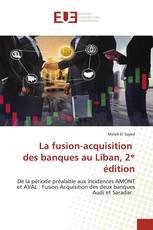 La fusion-acquisition des banques au Liban, 2ᵉ édition