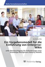 Ein Vorgehensmodell für die Einführung von Enterprise-Wikis