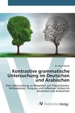 Kontrastive grammatische Untersuchung im Deutschen und Arabischen