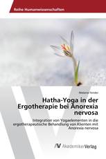 Hatha-Yoga in der Ergotherapie bei Anorexia nervosa