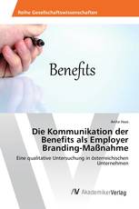 Die Kommunikation der Benefits als Employer Branding-Maßnahme