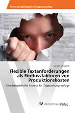 Flexible Textanforderungen als Einflussfaktoren von Produktionskosten