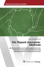 Die flipped classroom- Methode