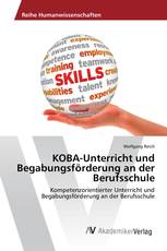 KOBA-Unterricht und Begabungsförderung an der Berufsschule