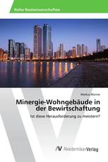 Minergie-Wohngebäude in der Bewirtschaftung