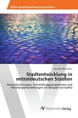 Stadtentwicklung in mitteldeutschen Städten