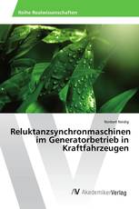 Reluktanzsynchronmaschinen im Generatorbetrieb in Kraftfahrzeugen