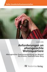 Anforderungen an altersgerechte Wohnquartiere