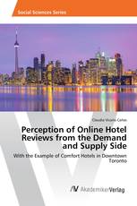 Perception of Online Hotel Reviews from the Demand and Supply Side