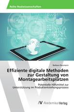 Effiziente digitale Methoden zur Gestaltung von Montagearbeitsplätzen