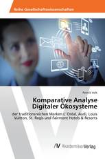 Komparative Analyse Digitaler Ökosysteme