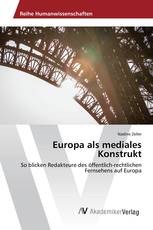 Europa als mediales Konstrukt