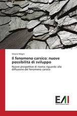 Il fenomeno carsico: nuove possibilità di sviluppo