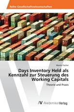 Days Inventory Held als Kennzahl zur Steuerung des Working Capitals