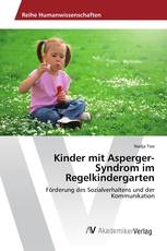 Kinder mit Asperger-Syndrom im Regelkindergarten