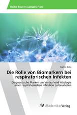 Die Rolle von Biomarkern bei respiratorischen Infekten