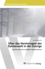 Über das Hereinragen der Geisterwelt in die Unsrige