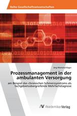 Prozessmanagement in der ambulanten Versorgung