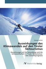 Auswirkungen des Klimawandels auf den Tiroler Skitourismus