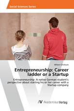 Entrepreneurship: Career ladder or a Startup