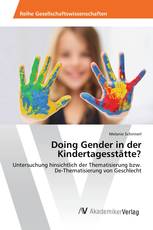 Doing Gender in der Kindertagesstätte?