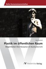 Plastik im öffentlichen Raum