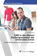 CRM in der Alumni Dachorganisation der Universität Zürich