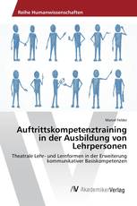 Auftrittskompetenztraining in der Ausbildung von Lehrpersonen