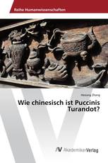 Wie chinesisch ist Puccinis Turandot?