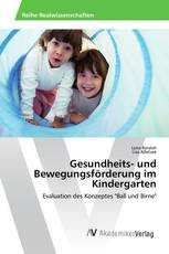 Gesundheits- und Bewegungsförderung im Kindergarten