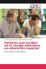 Factores que inciden en el rezago educativo en educación superior