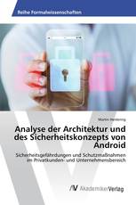 Analyse der Architektur und des Sicherheitskonzepts von Android