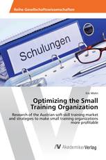 Optimizing the Small Training Organization