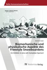 Biomechanische und physikalische Aspekte des Freestyle Snowboardens