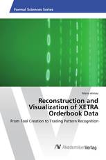 Reconstruction and Visualization of XETRA Orderbook Data