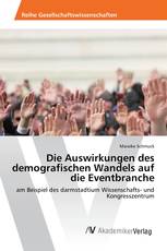 Die Auswirkungen des demografischen Wandels auf die Eventbranche